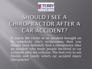 Should I See A Chiropractor After A Car Accident | Tebby Clinic