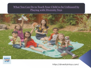 What You Can Do to Teach Your Child to be Unbiased by Playing with Diversity Toys