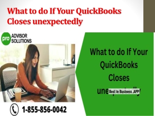 What to do If Your QuickBooks Closes unexpectedly