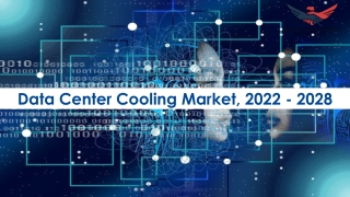 Data Center Cooling Market Size, Share and Trends 2022