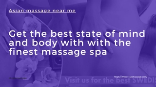 Get the best state of mind and body with with the finest massage spa