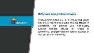 Melbourne Sign Printing Services Yarrasignworks.com.au