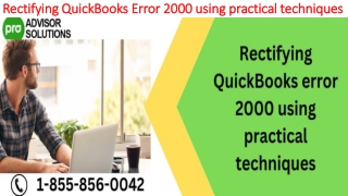The most useful methods to resolve QuickBooks Error 2000