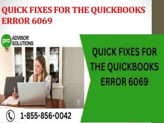 QUICK FIXES FOR THE QUICKBOOKS ERROR 6069