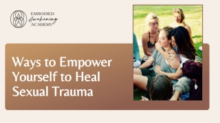Ways to Empower Yourself to Heal Sexual Trauma