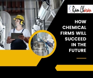 Ram Charan Co Pvt Ltd - Future Success of Chemical Industry