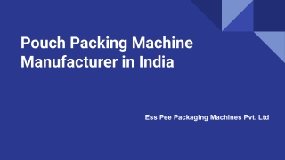 Pouch Packing Machine Manufacturer in India