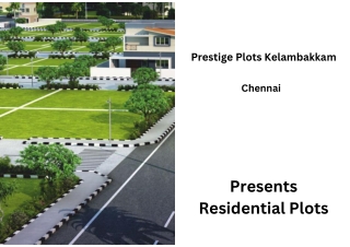 Prestige Plots Kelambakkam Chennai -E-Brochure