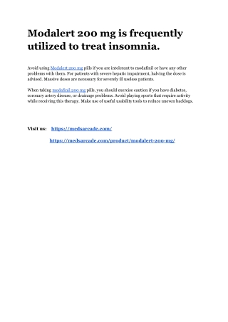 Modalert 200 mg is frequently utilized to treat insomnia