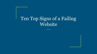 Ten Top Signs of a Failing Website