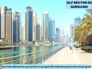 DLF Sector 63 Gurgaon - The Breathtaking Apartments Provide The Best Relaxation