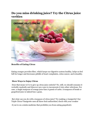 Do you miss drinking juice Try the Citrus juice verities