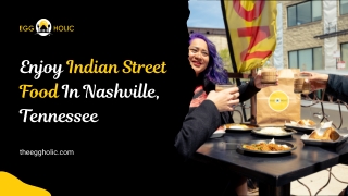 Explore Indian Street Restaurant In Tennessee And Fulfil Your Tempts!