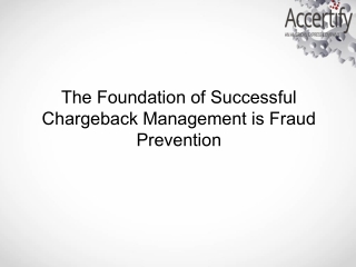 The Foundation of Successful Chargeback Management is Fraud Preventio