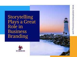 Storytelling Plays a Great Role in Business Branding