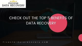 Check Out the Top 5 Benefits of Data Recovery