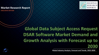 Data Subject Access Request DSAR Software Market Demand Growth 2030