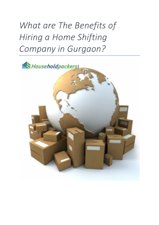 What are The Benefits of Hiring a Home Shifting Company in Gurgaon?
