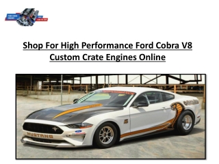 Shop For High Performance Ford Cobra V8 Custom Crate Engines Online