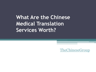 What Are the Chinese Medical Translation Services Worth