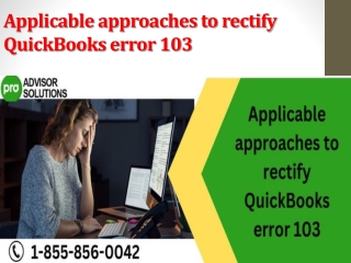 Applicable approaches to rectify QuickBooks error 103