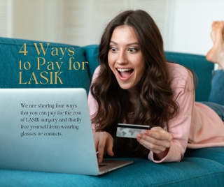 4 Ways to Pay for LASIK