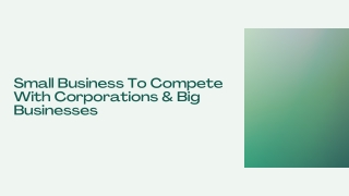 4 Ways To Compete With Corporations & Big Businesses - PPT
