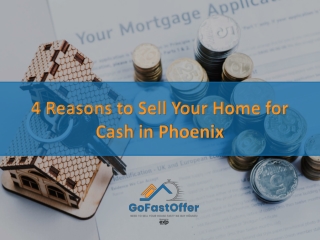 4 Reasons to Sell Your Home for Cash in Phoenix | Go Fast Offer