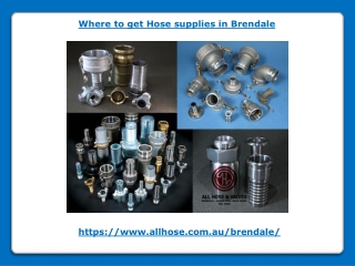 Where to get Hose supplies in Brendale