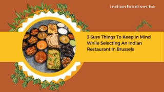 3 Sure Things To Keep In Mind While Selecting An Indian Restaurant In Brussels