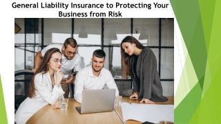 General Liability Insurance to Protecting Your Business from Risk