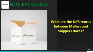 What are the Differences between Mailers and Shippers Boxes?