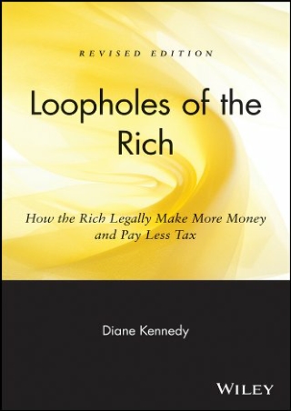 D!ownload ((eBOOK) Loopholes of the Rich: How the Rich Legally Make More Mo
