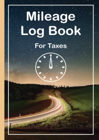 (pdF) full d!OWNLOAD Mileage Log Book for Taxes: Mileage Tracker for Record