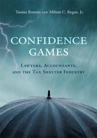 free read (pdF) Confidence Games: Lawyers, Accountants, and the Tax Shelter