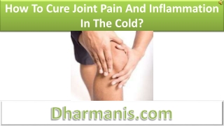 How To Cure Joint Pain And Inflammation In The Cold