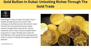 Gold Bullion In Dubai Unlocking Riches Through The Gold Trade