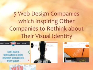 5 Web Design Companies Inspiring to Rethink about Visual Ide