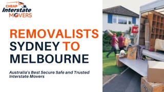 Removalists Sydney to Melbourne | Cheap Interstate Movers