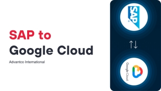 SAP to Google Cloud | SAP Google Cloud - Advantco