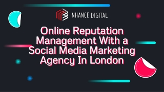 Online Reputation Management With a Social Media Marketing Agency In London