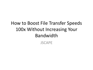 Accelerated File Transfer