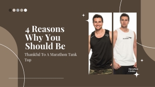 Reasons to Wear Marathon Tank Tops