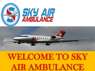 Sky Air Ambulance in Dibrugarh and Allahabad Provides Safe Medical Transportation