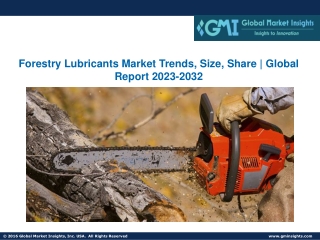 Forestry Lubricants Market Trends, Size, Share | Global Report 2023-2032