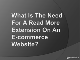 What Is The Need of Magento 2 Read More Less Extension On An E-commerce Website?
