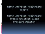 North American Healthcare TV3649