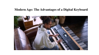 Modern Age The Advantages of a Digital Keyboard