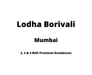 Lodha Borivali Mumbai | E-Brochure