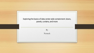 Exploring the basics of data center aisle containment: doors, panels, curtains,